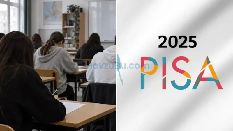 PISA 2025 Sonuçları Açıklandı: Türkiye Üç Alanda Birden Yükseldi